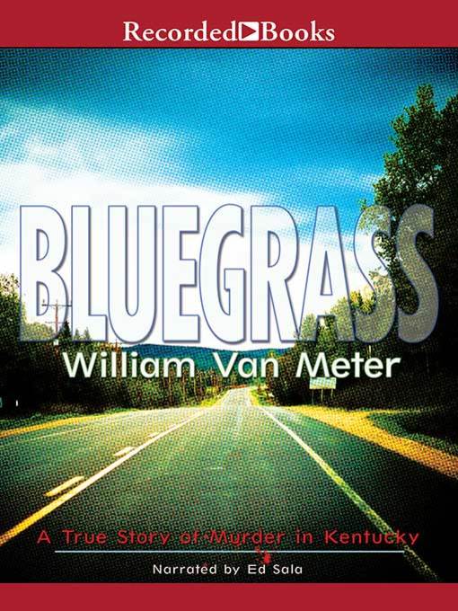 Title details for Bluegrass by William Van Meter - Available